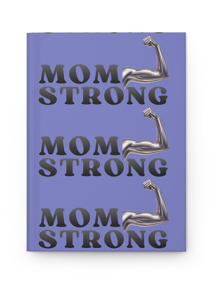"Mom Strong" Hardcover Journal Matte