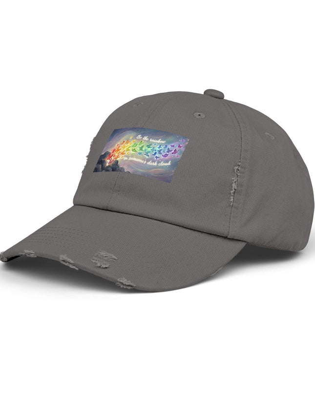 "Be the Rainbow in Someone's Dark Cloud" Unisex Distressed Cap