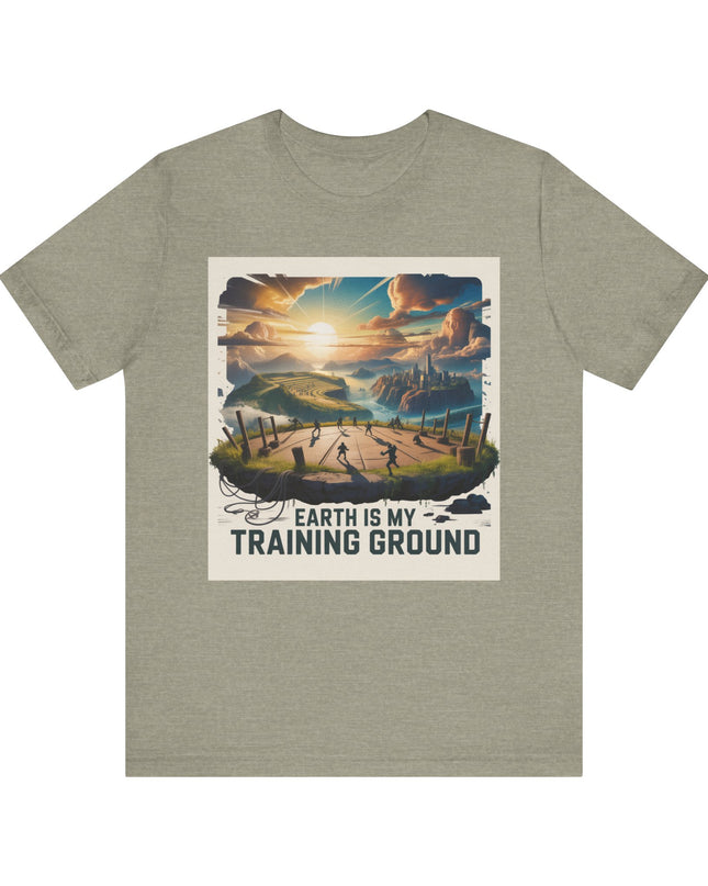 "Earth is my Training Ground " Unisex Jersey Short Sleeve Tee