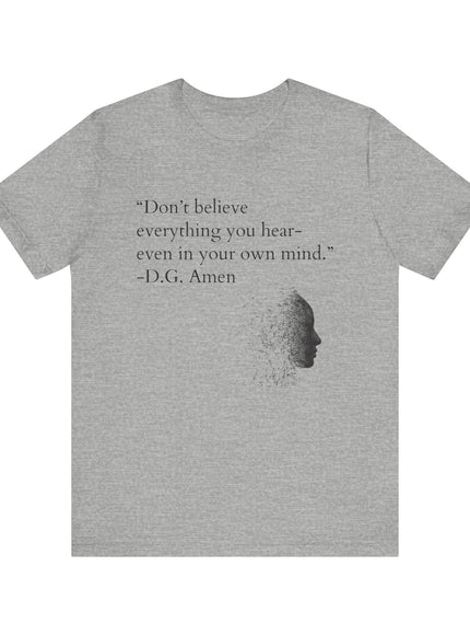 "Don't Believe Everything You Hear" Unisex Jersey Short Sleeve Tee