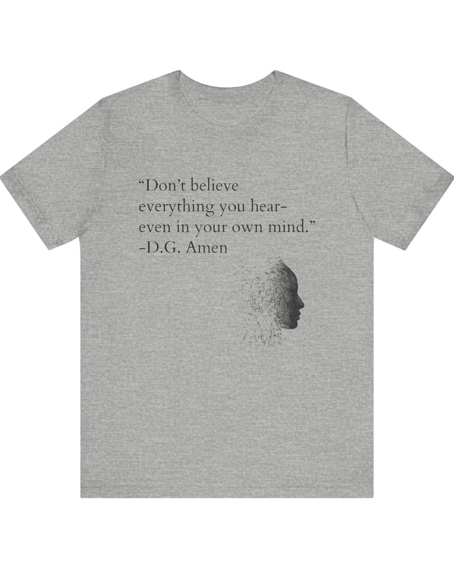 "Don't Believe Everything You Hear" Unisex Jersey Short Sleeve Tee