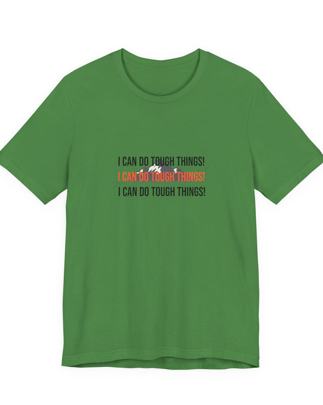 "I Can Do Tough Things"  Unisex Jersey Short Sleeve Tee