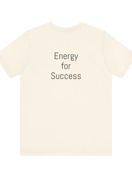 "The Energy will Provide, (Energy for Success)" Unisex Jersey Short Sleeve Tee