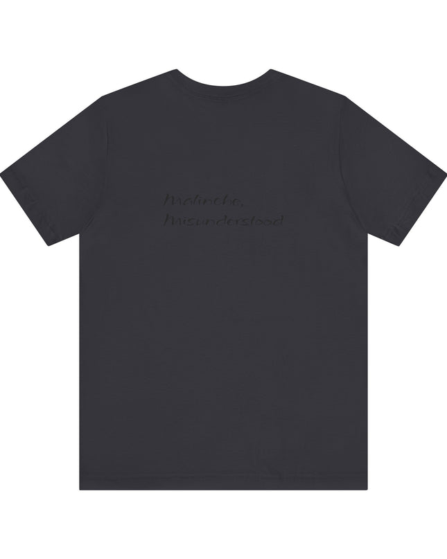 "Malinche, misunderstood" Unisex Jersey Short Sleeve Tee
