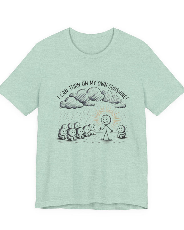 "I can make my own sunshine" Unisex Jersey Short Sleeve Tee