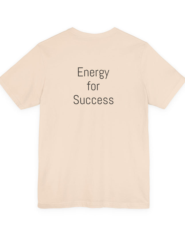 "The Energy will Provide, (Energy for Success)" Unisex Jersey Short Sleeve Tee