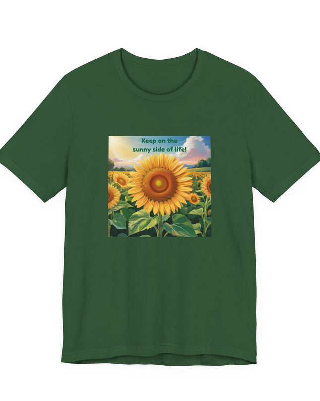 "Keep on the Sunny Side of Life!" Unisex Jersey Short Sleeve Tee