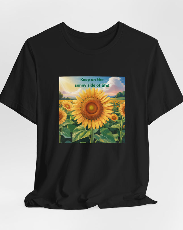 "Keep on the Sunny Side of Life!" Unisex Jersey Short Sleeve Tee