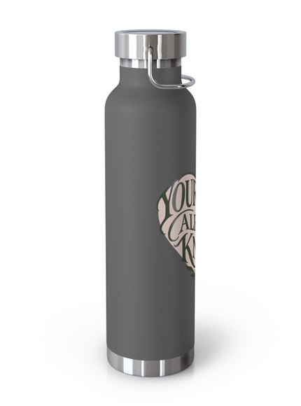 "Your Heart Already Knows" Copper Vacuum Insulated Bottle, 22oz